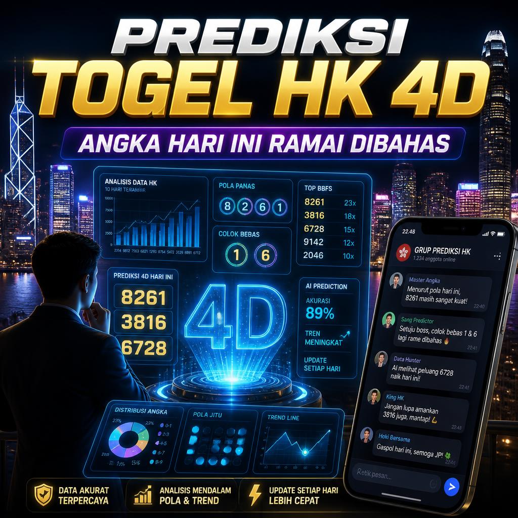 Prediksi Togel HK 4D Hari Ini, Angka yang Bikin Grup Chat Ramai